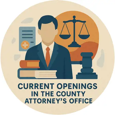 Current Openings in County Attorney's Office Round (AI Generated)