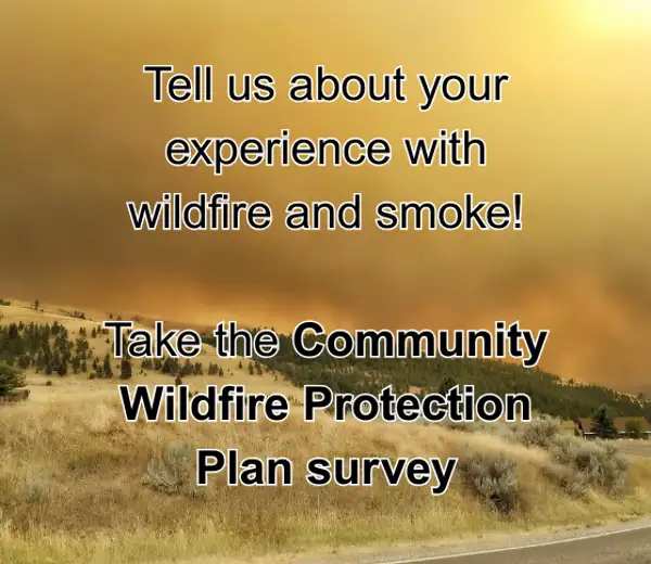 Take The Community Wildfire Protection Plan Survey And Photo Of Smoke In The Rattlesnake